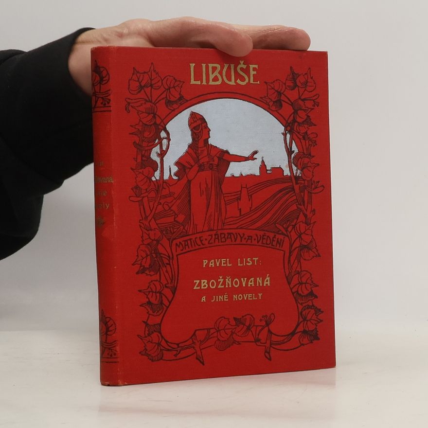 Pavel List Zbožňovaná a jiné novely