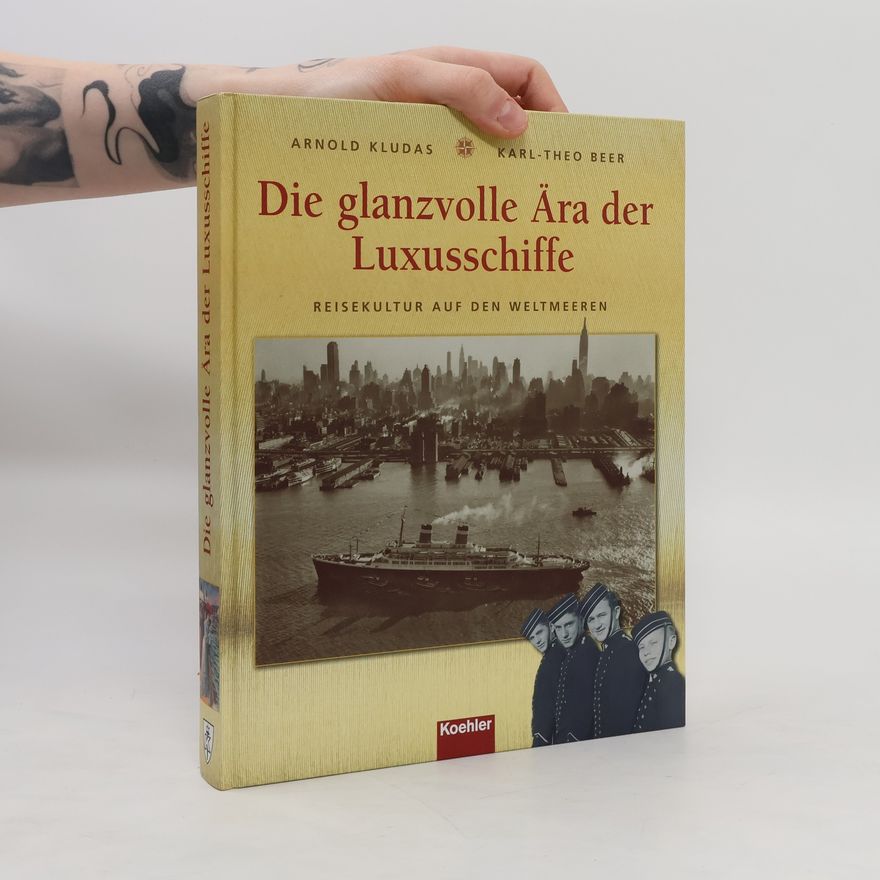 Arnold Kludas Die glanzvolle Ära der Luxusschiffe