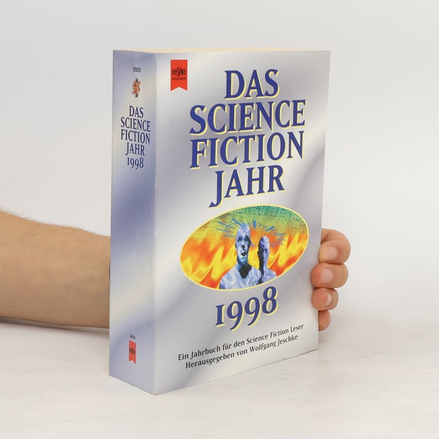 Wolfgang Jeschke Das Science Fiction Jahr 13, 1998. Ein Jahrbuch für den Science Fiction Leser.