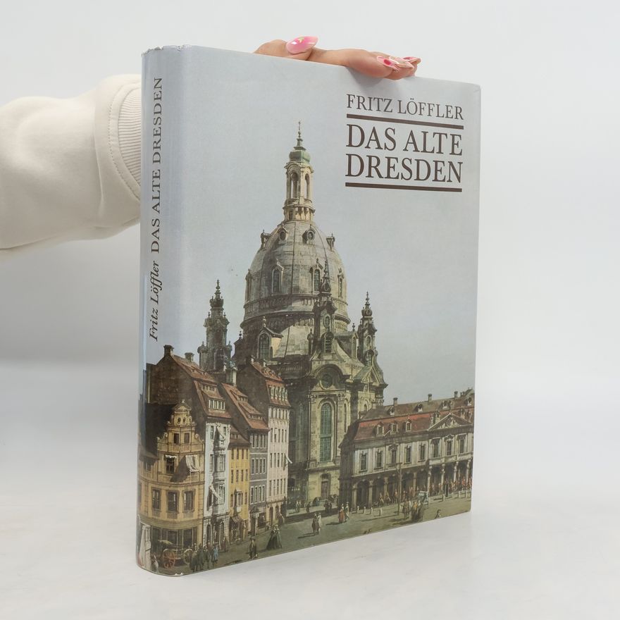 Fritz Löffler Das alte Dresden