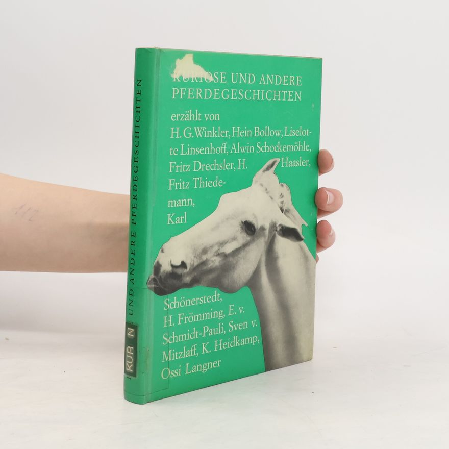 Various authors Kuriose und andere Pferdegeschichten