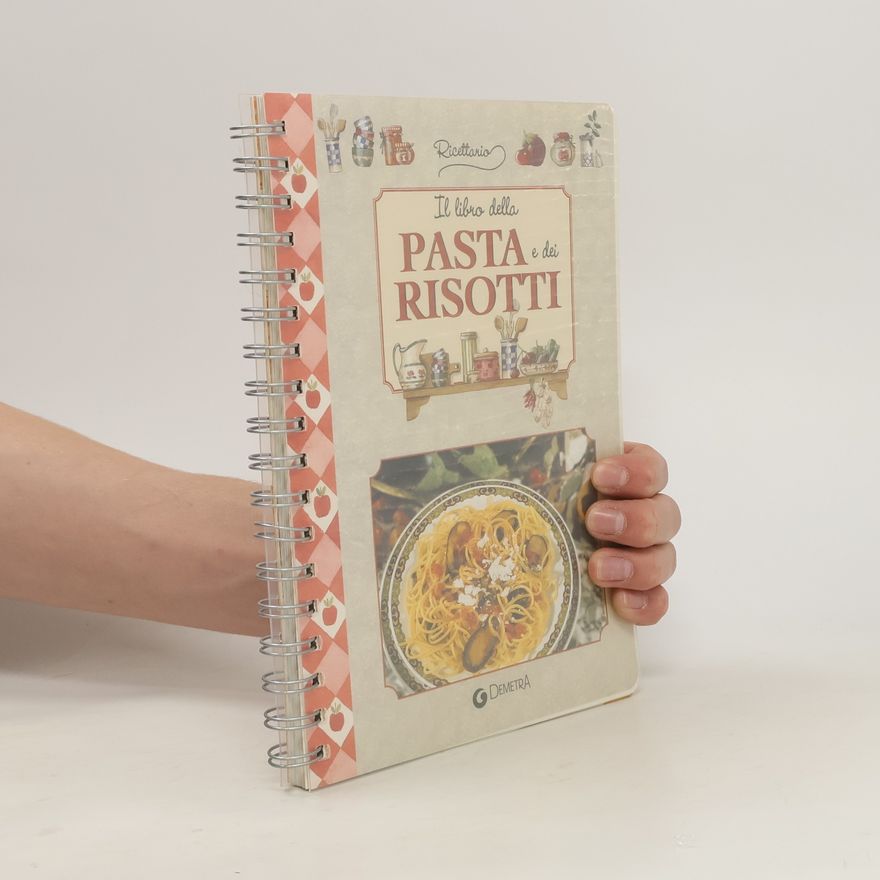 Autorenkollektiv Il libro della pasta e dei risotti