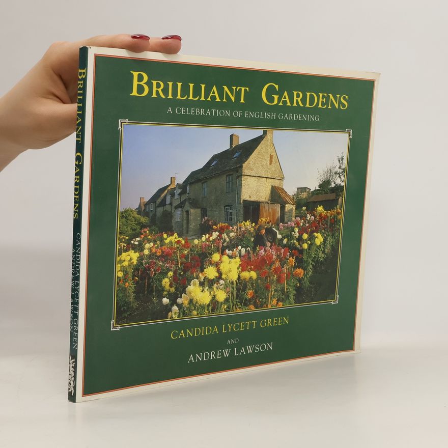 Candida Lycett Green Brilliant Gardens