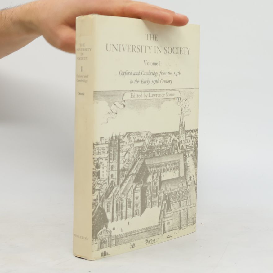 Lawrence Stone The University in Society, Volume I