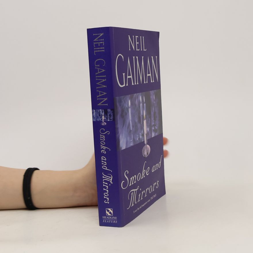 Neil Gaiman Smoke and Mirrors