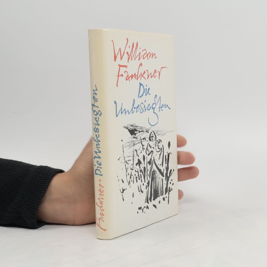 William Faulkner Die Unbesiegten