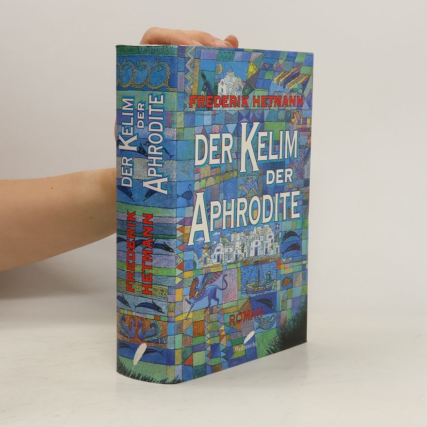 Hans-Christian Kirsch Der Kelim der Aphrodite. Roman