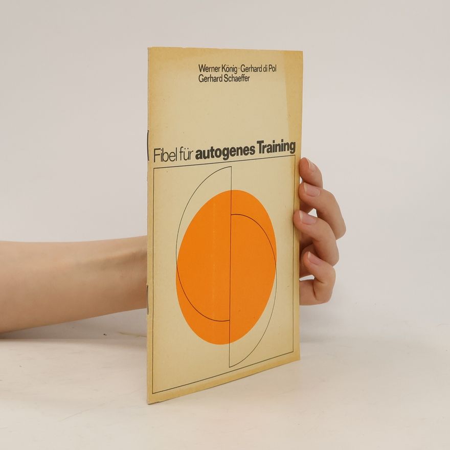 Werner F. König Fibel für autogenes Training