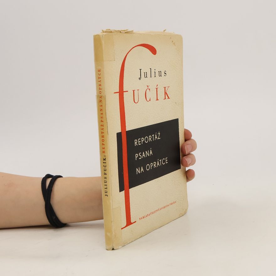 Julius Fučík Reportáž psaná na oprátce