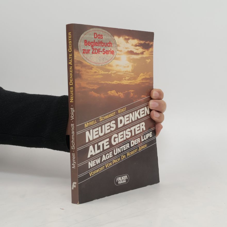 Günter Myrell Neues Denken - alte Geister