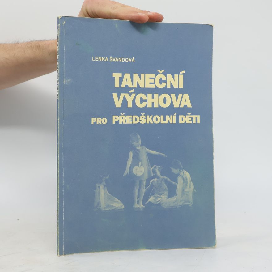 Lenka Švandová Taneční výchova pro předškolní děti