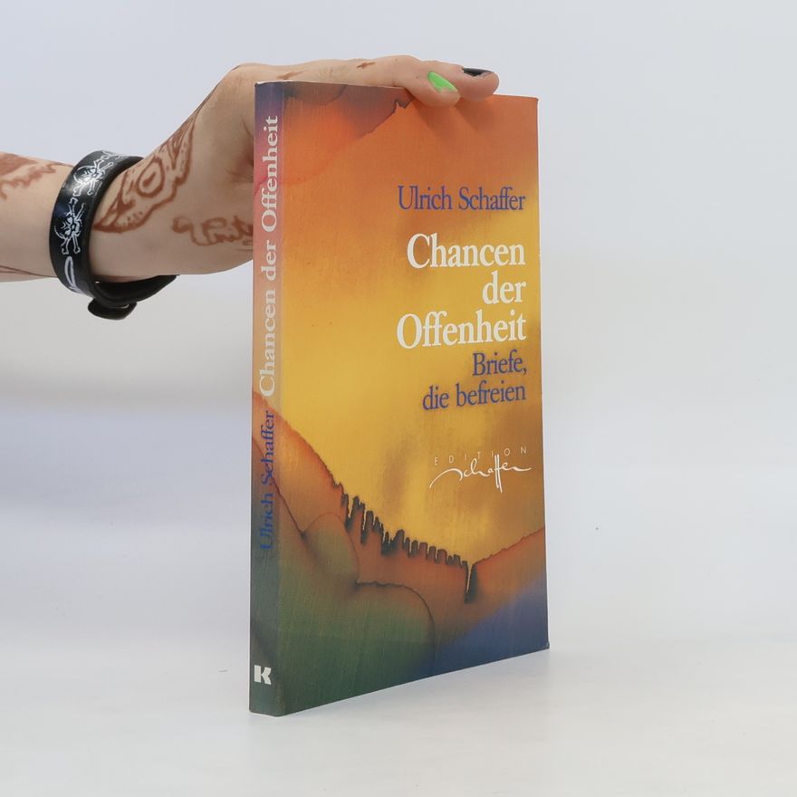 Ulrich Schaffer Chancen der Offenheit