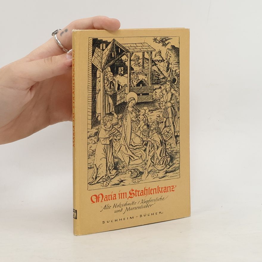 Various authors Maria im Strahlenkranz: Alte Holzschen