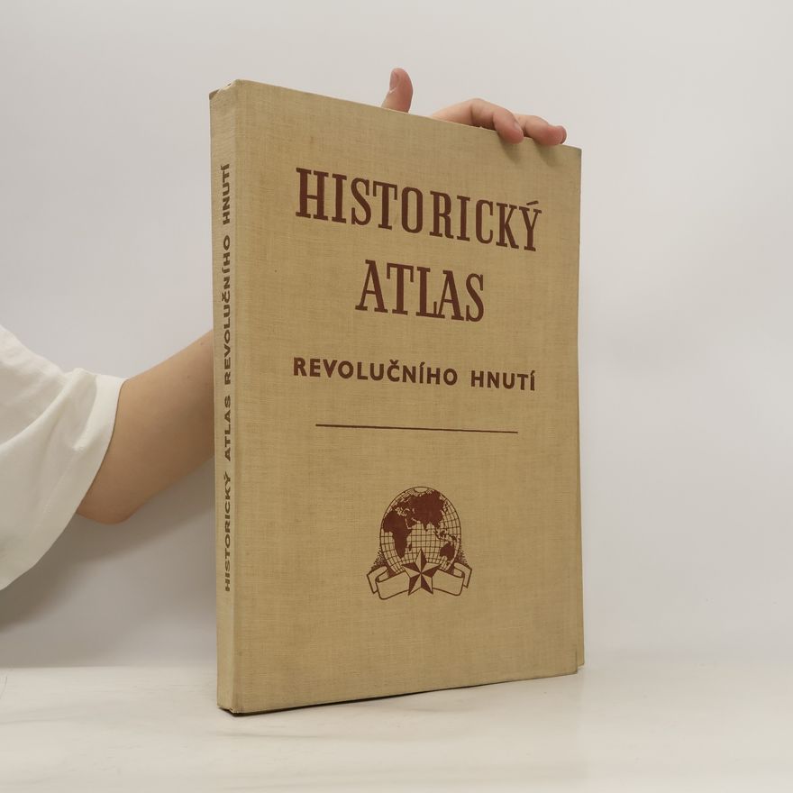 Autorenkollektiv Historický atlas revolučního hnutí