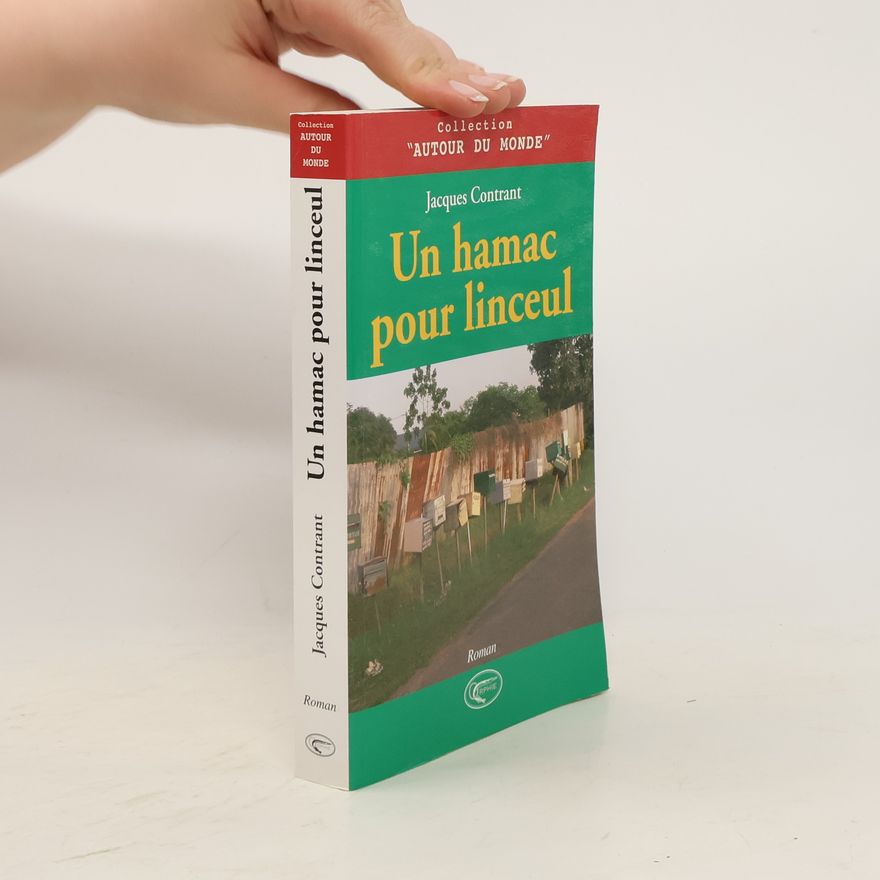 Jacques Contrant Un hamac pour linceul