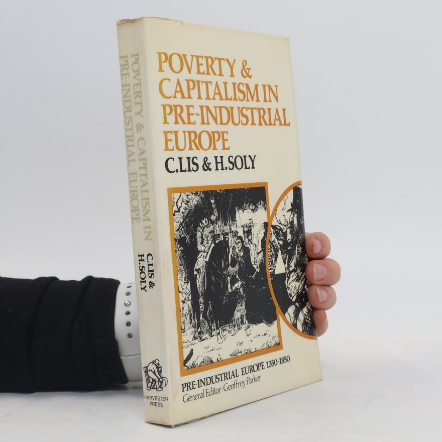 Catharina Lis Poverty and capitalism in pre-industrial Europe