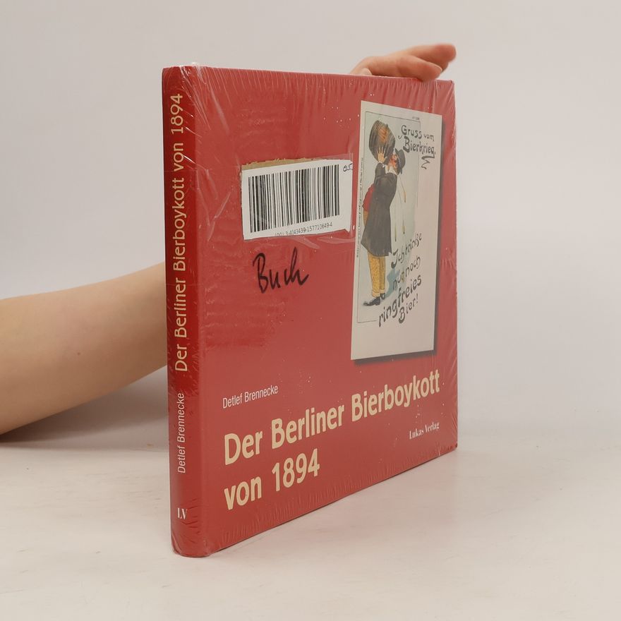 Detlef Brennecke Der Berliner Bierboykott von 1894