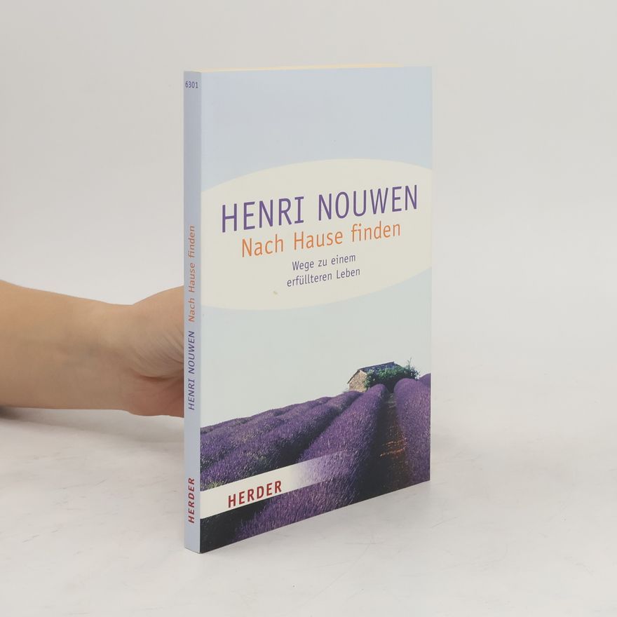 Henri J. M. Nouwen Nach Hause finden