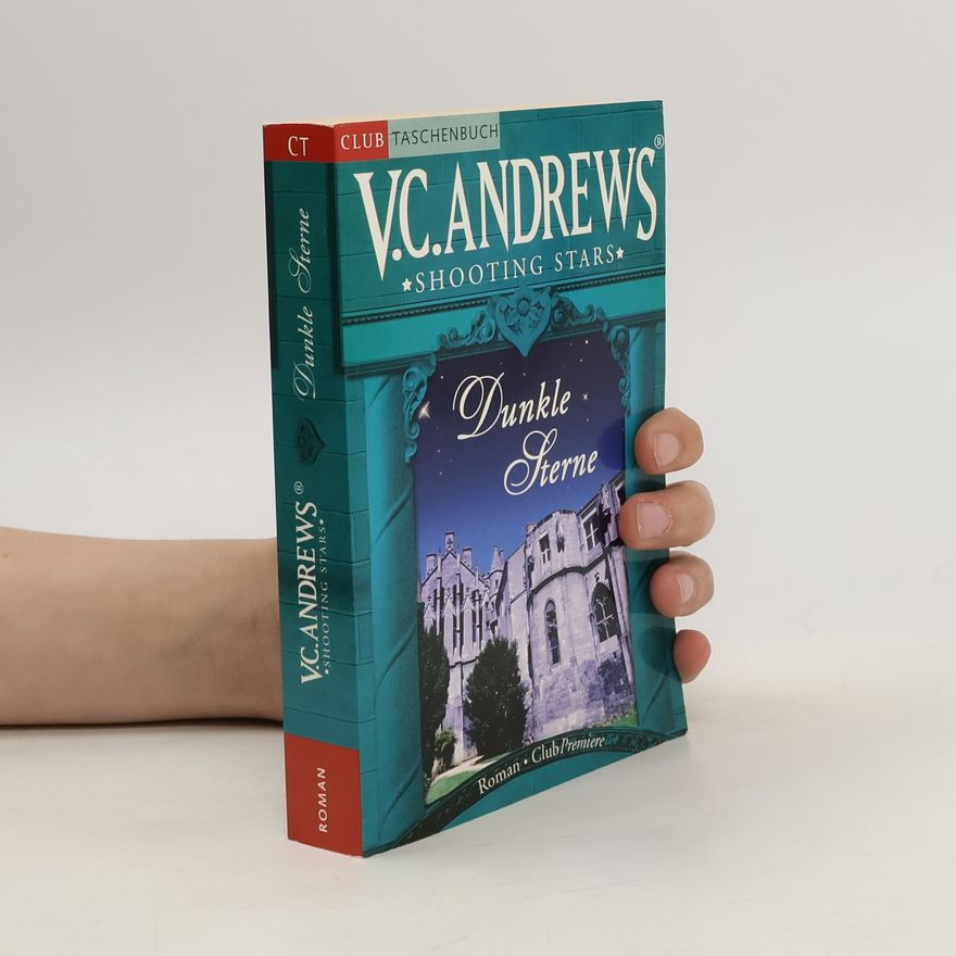 V. C. Andrews Shooting Stars. Dunkle Sterne