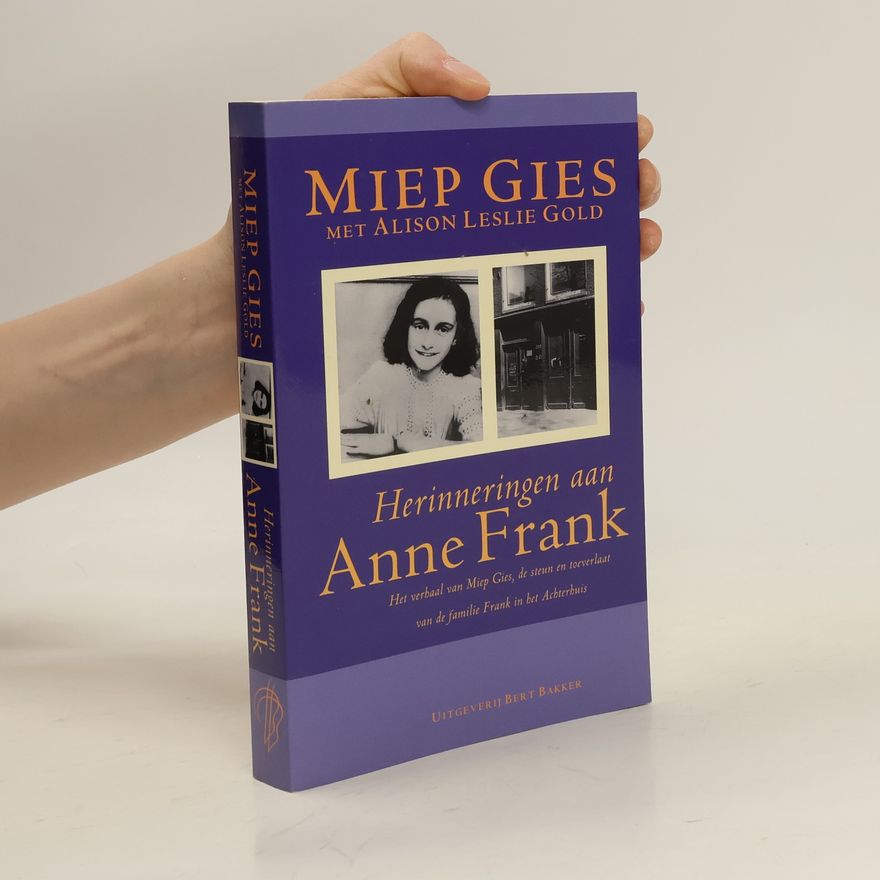 Miep Gies Herinneringen aan Anne Frank