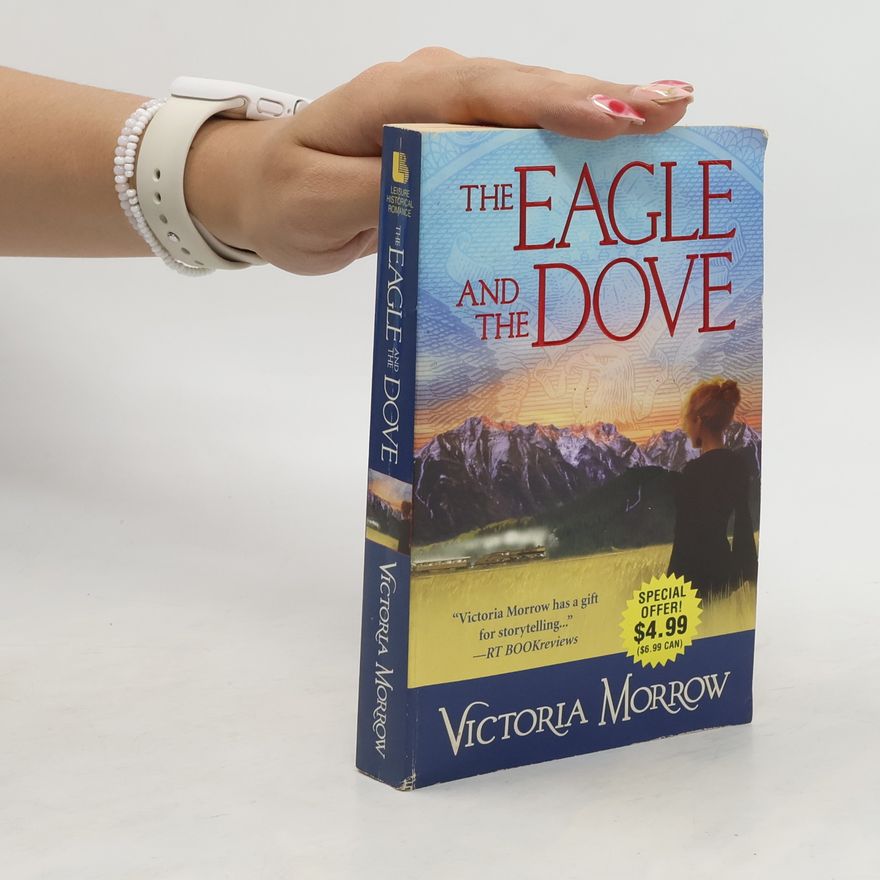 Victoria Morrow The Eagle and the Dove