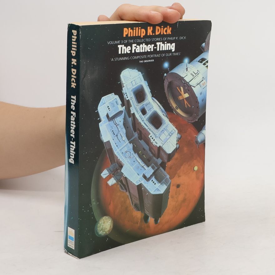 Philip K. Dick The father-thing