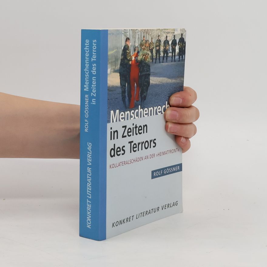 Rolf Gössner Menschenrechte in Zeiten des Terrors