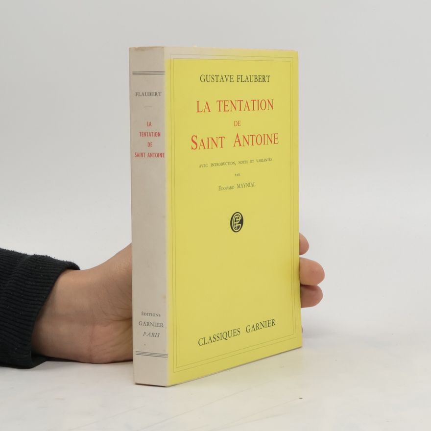 Gustave Flaubert La Tentation de Saint Antoine