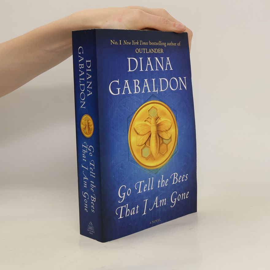 Diana Gabaldon Go Tell the Bees That I Am Gone