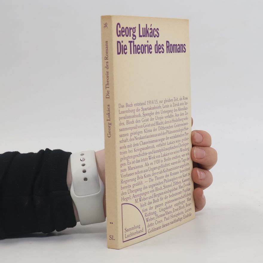 György Lukács Die Theorie des Romans