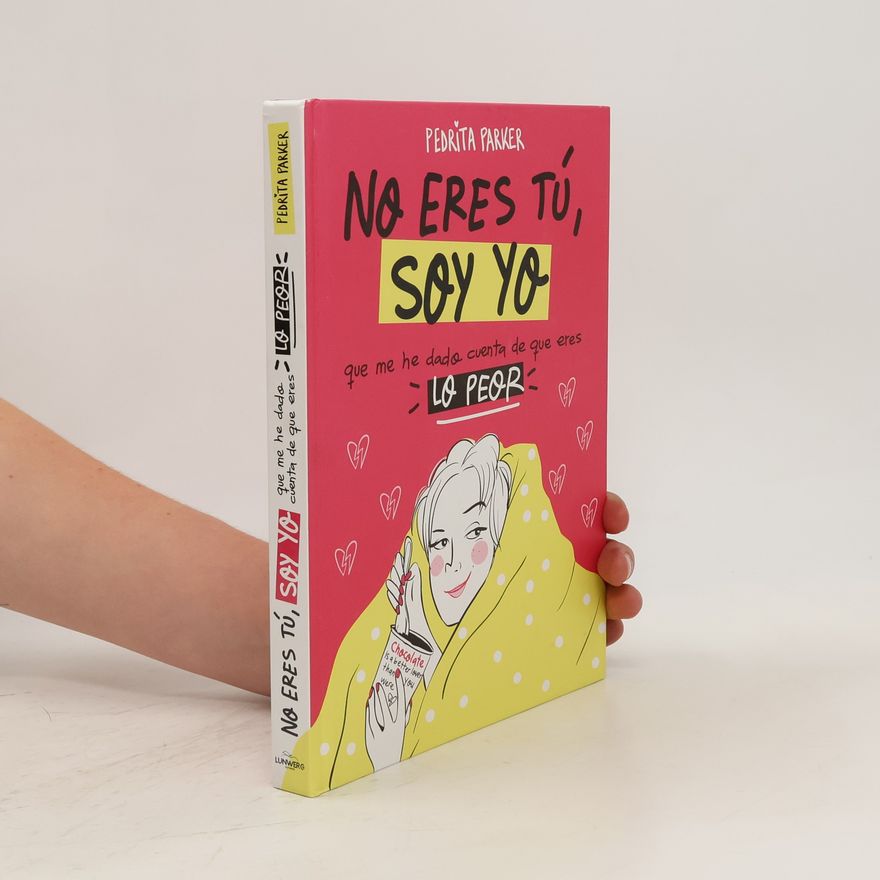 Pedrita Parker No eres tú, soy yo