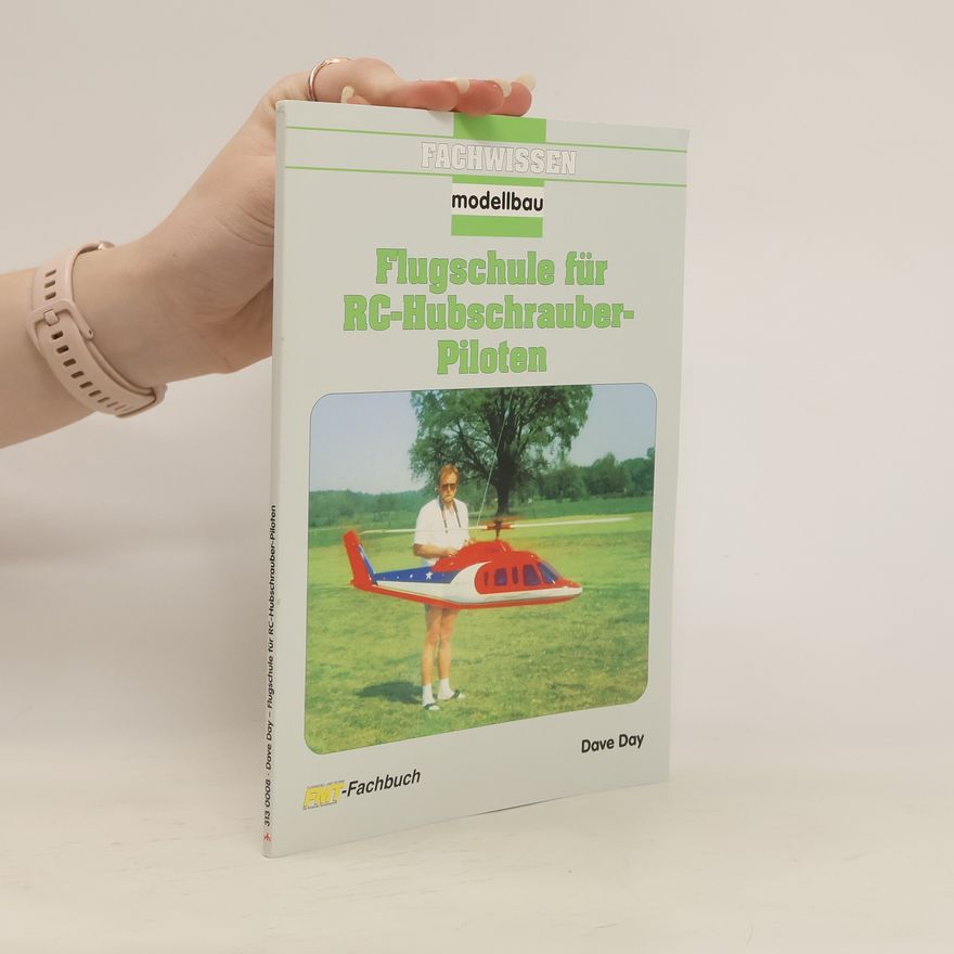 David Day Flugschule für RC-Hubschrauber-Piloten