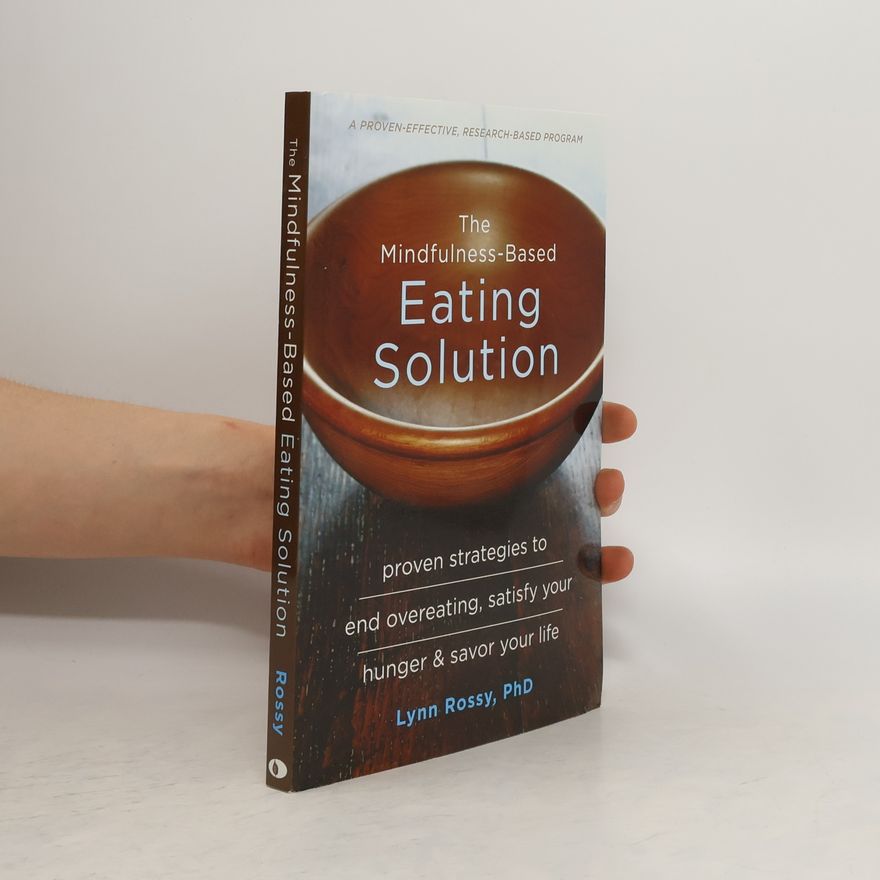 Lynn Rossy The Mindfulness-Based Eating Solution