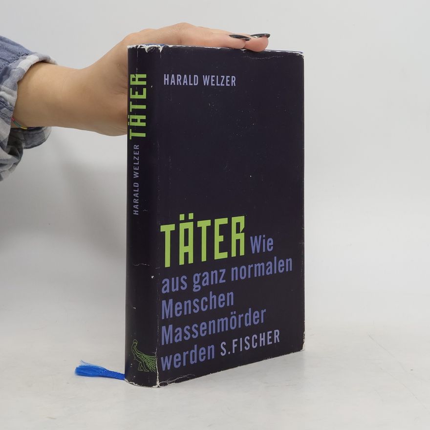 Harald Welzer Täter