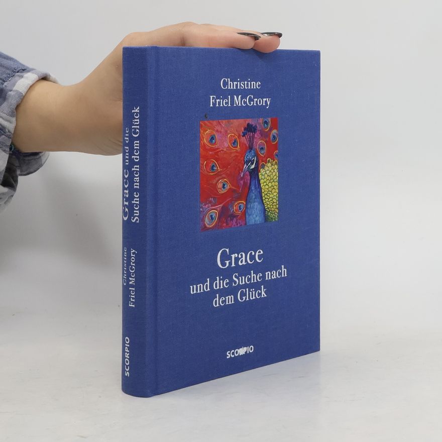 Christine Friel McGrory Grace und die Suche nach dem Glück