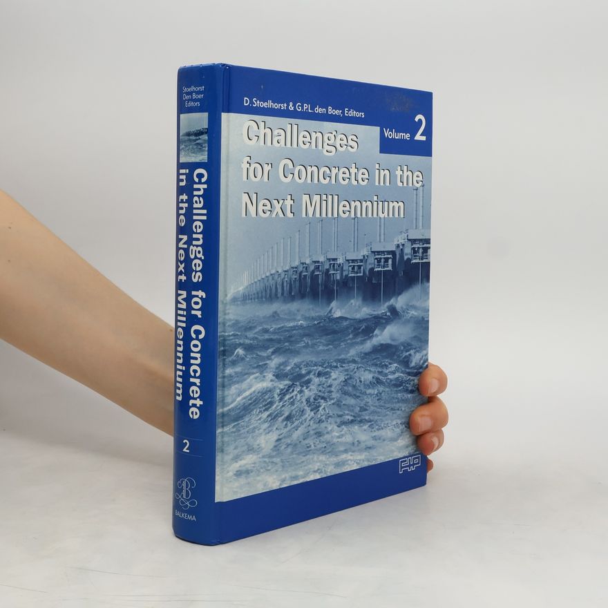 G. PL. den Boer Challenges for Concrete in the Next Millennium 2