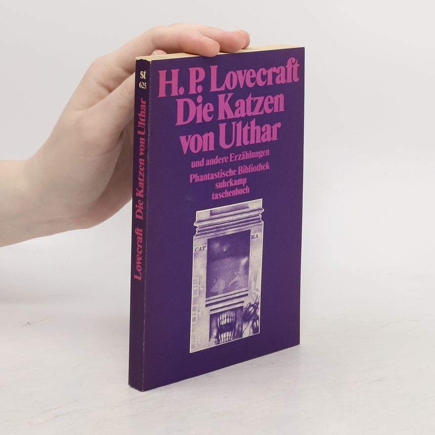 H. P. Lovecraft Die Katzen von Ulthar und andere Erzählungen