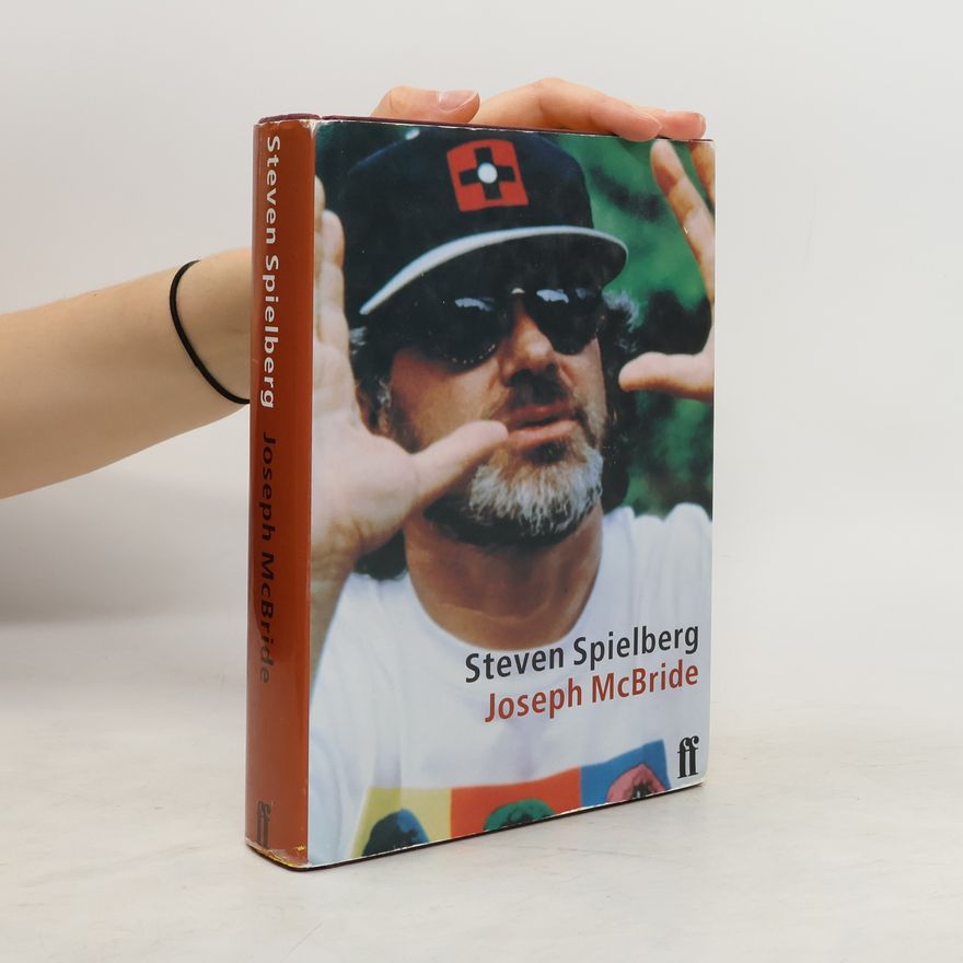 Joseph McBride Steven Spielberg