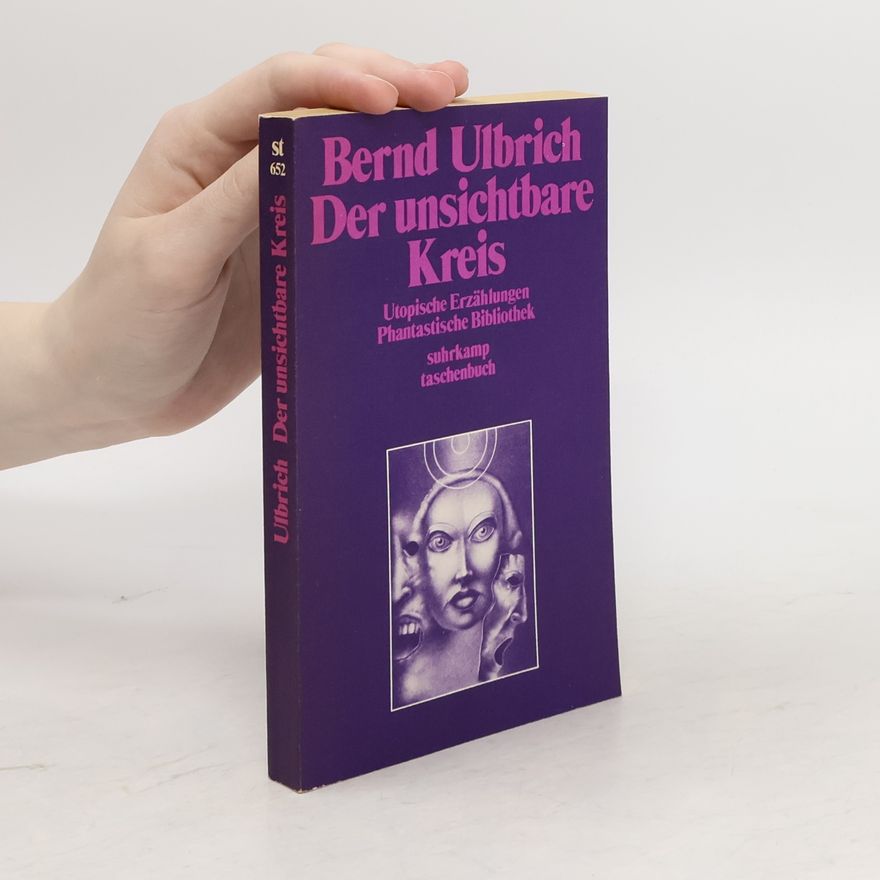 Bernd Ulbrich Der unsichtbare Kreis