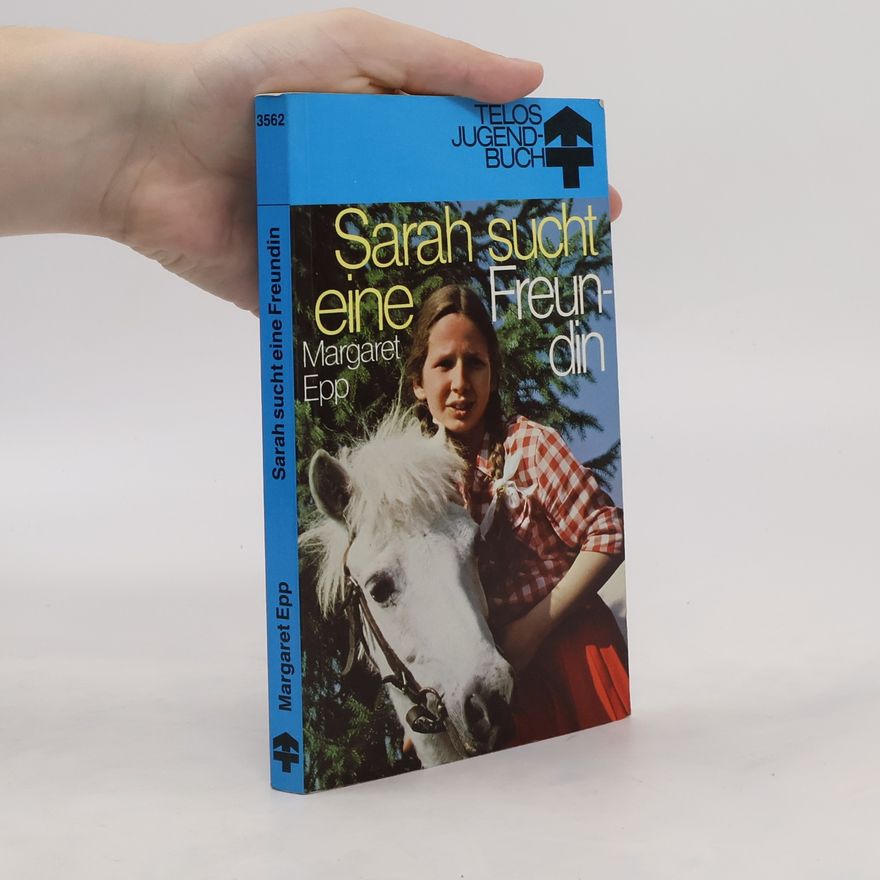 Margaret Epp Sarah sucht eine Freundin