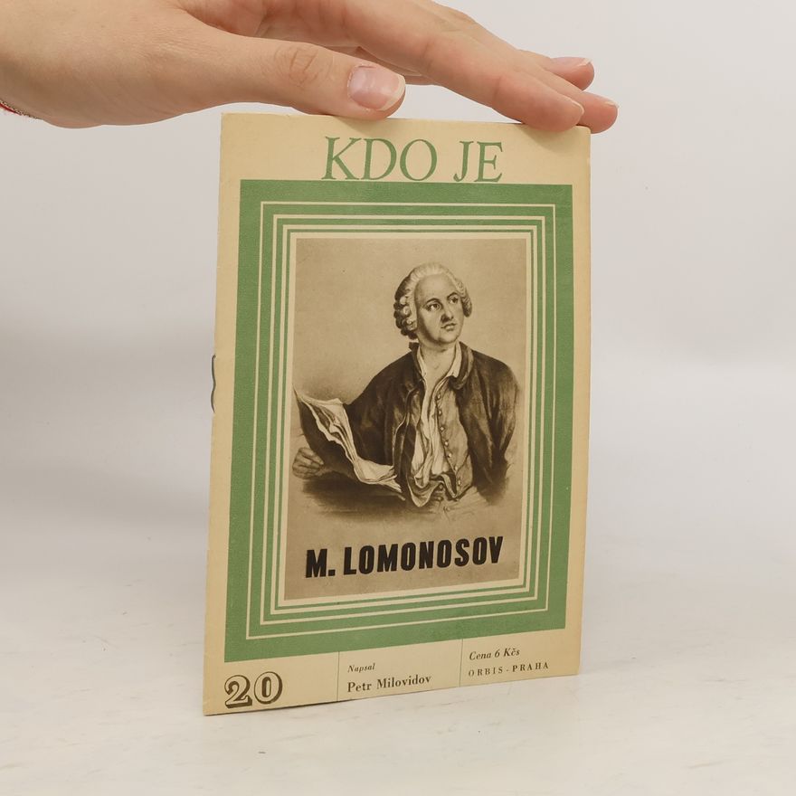 Petr Filipovič Milovidov Kdo je 20. M. Lomonosov
