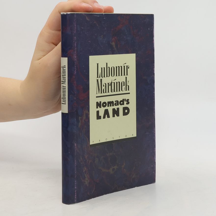 Lubomír Martínek Nomad's land
