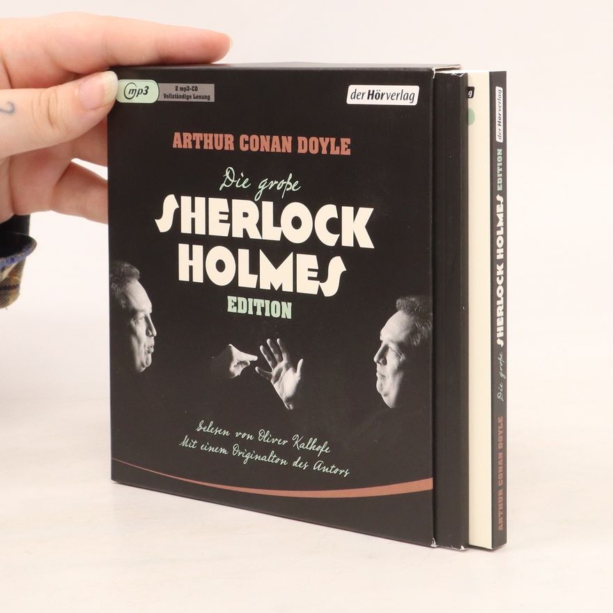Arthur Conan Doyle Die große Sherlock Holmes Edition