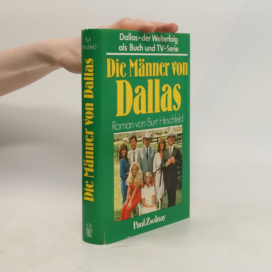 Burt Hirschfeld Die Männer von Dallas