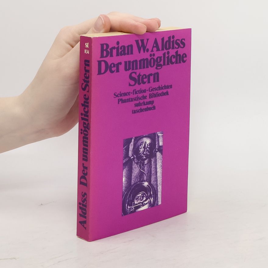 Brian Aldiss Der unmögliche Stern. Science-Fiction Geschichten