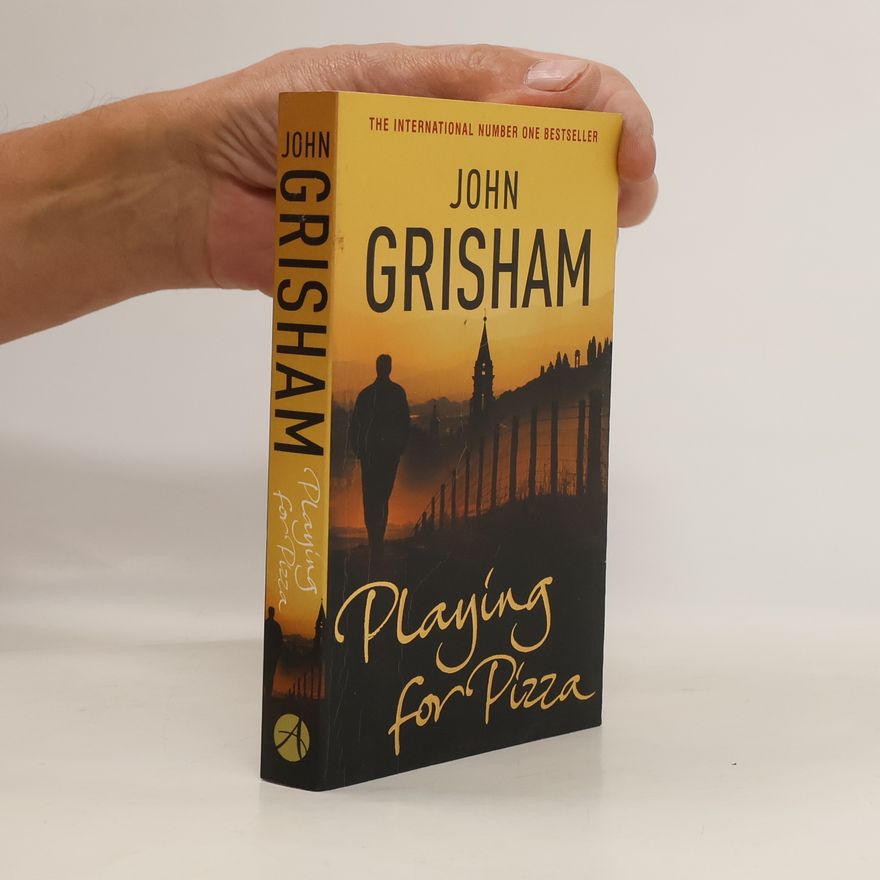 John Grisham Playing for pizza