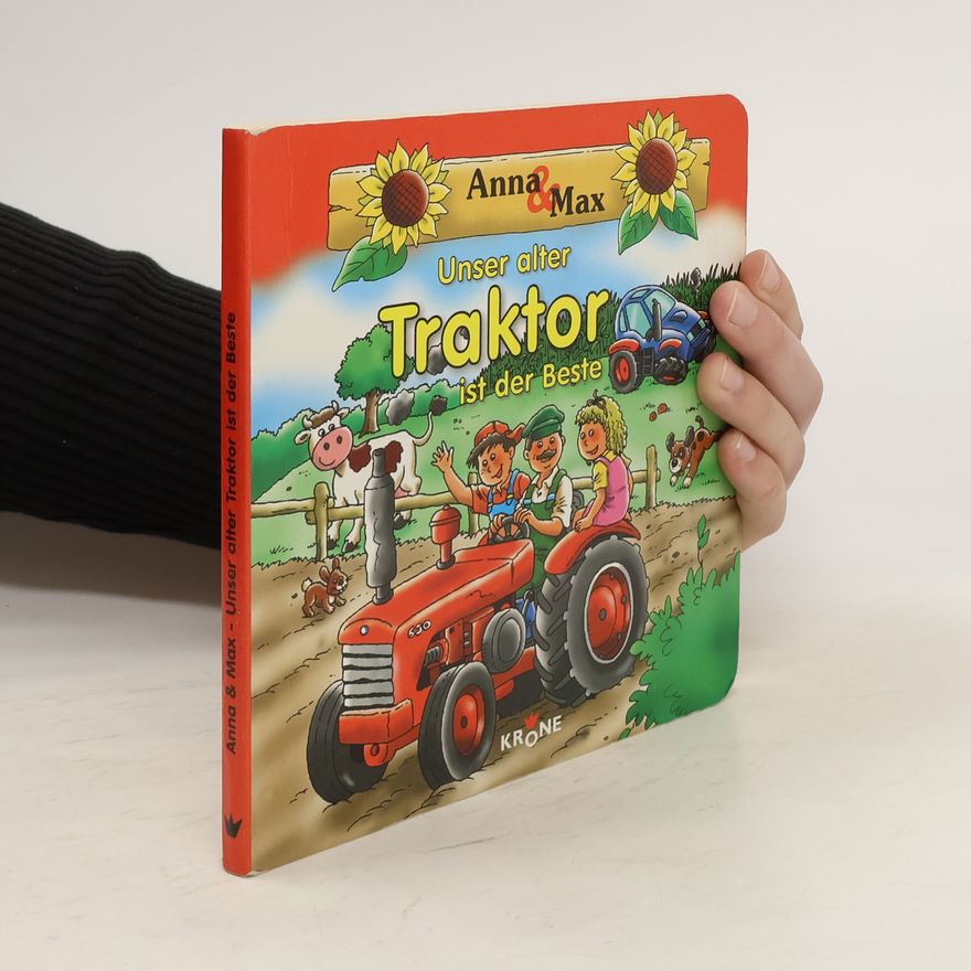 Autorenkollektiv Unser alter Traktor ist der Beste
