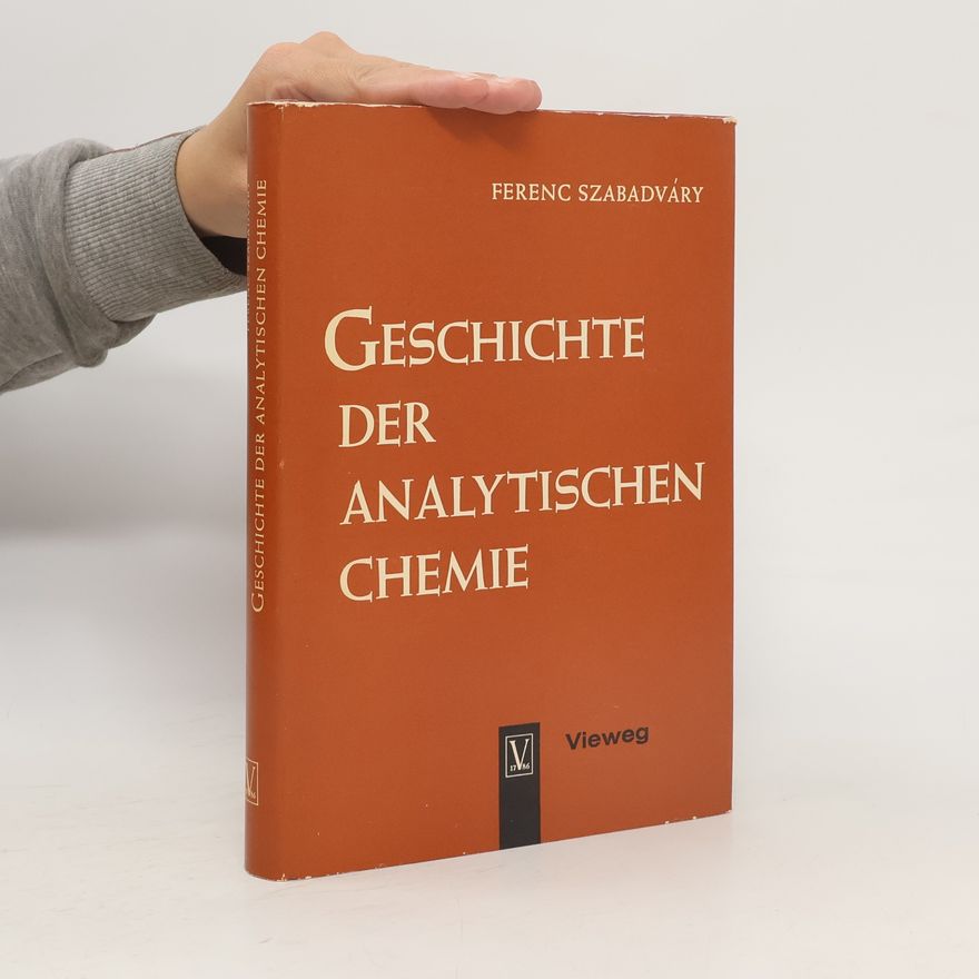 Ferenc Szabadváry Geschichte der analytischen Chemie