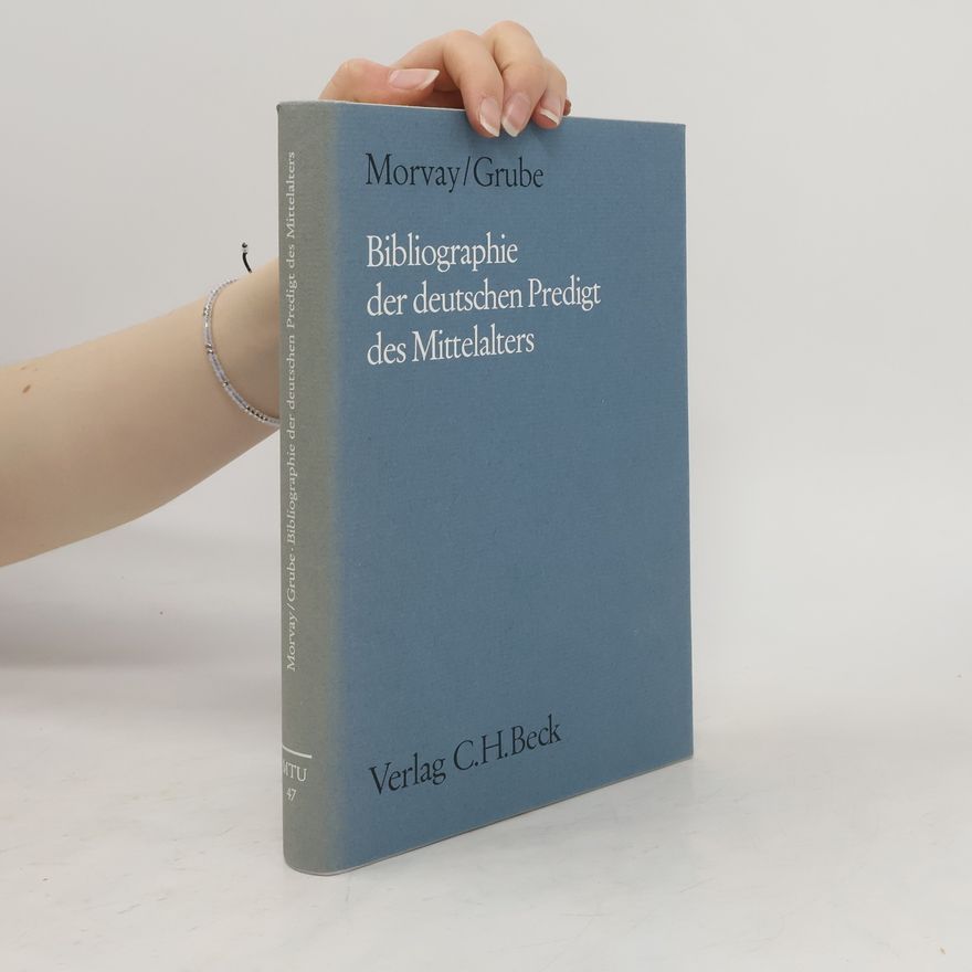 Karin Morvay Bibliographie der deutschen Predigt des Mittelalters