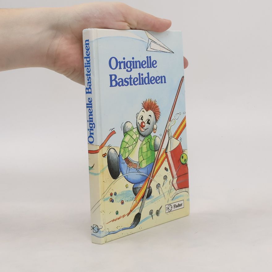 Autorenkollektiv Originelle Bastelideen